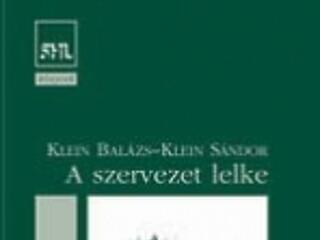 Klein Balázs-Klein Sándor: A szervezet lelke